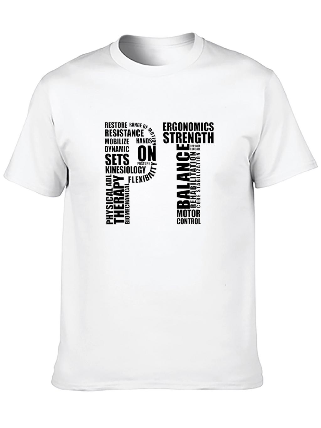 PT Physical Therapy Word Art Graphic T-Shirt