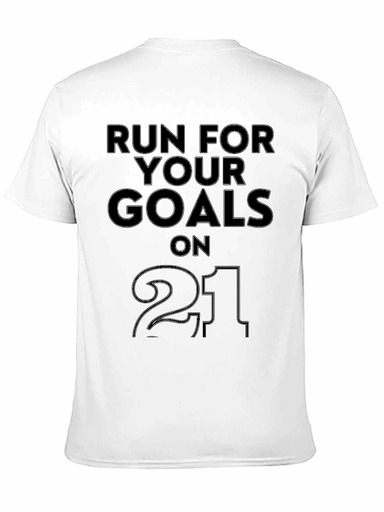 Run For Your Goals T-Shirt