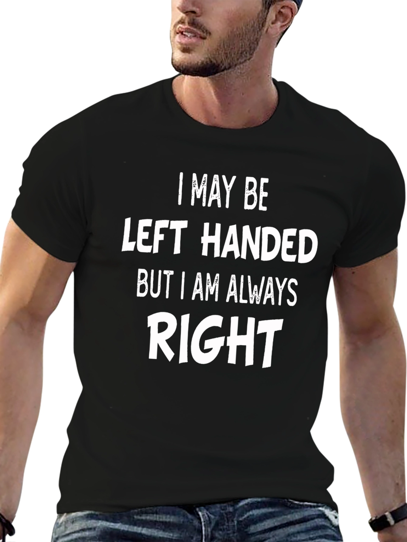Funny Left-Handed T-Shirt - Always Right