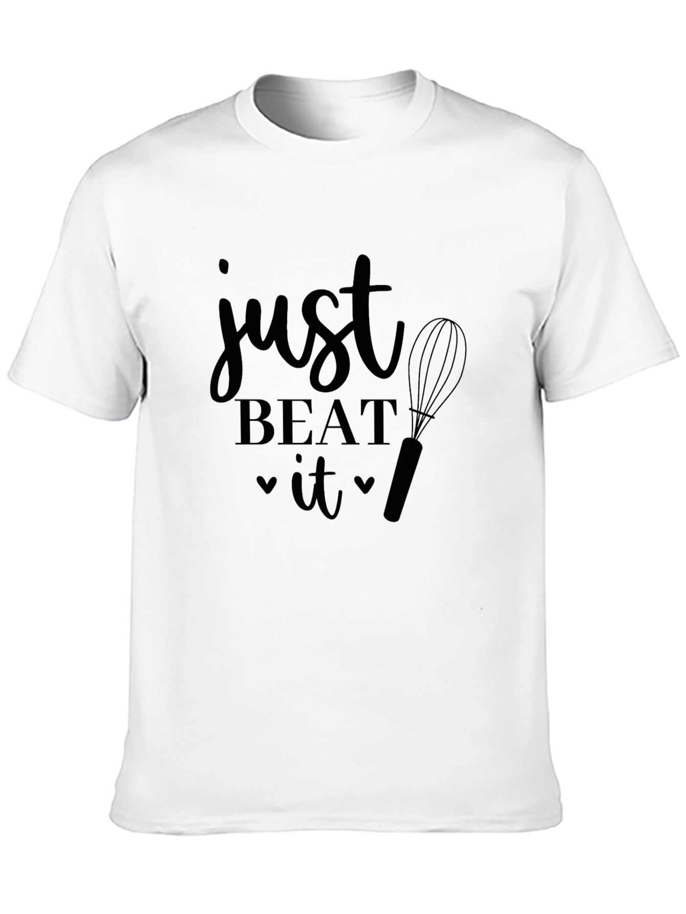 Just Beat It T-Shirt - Baker Gift