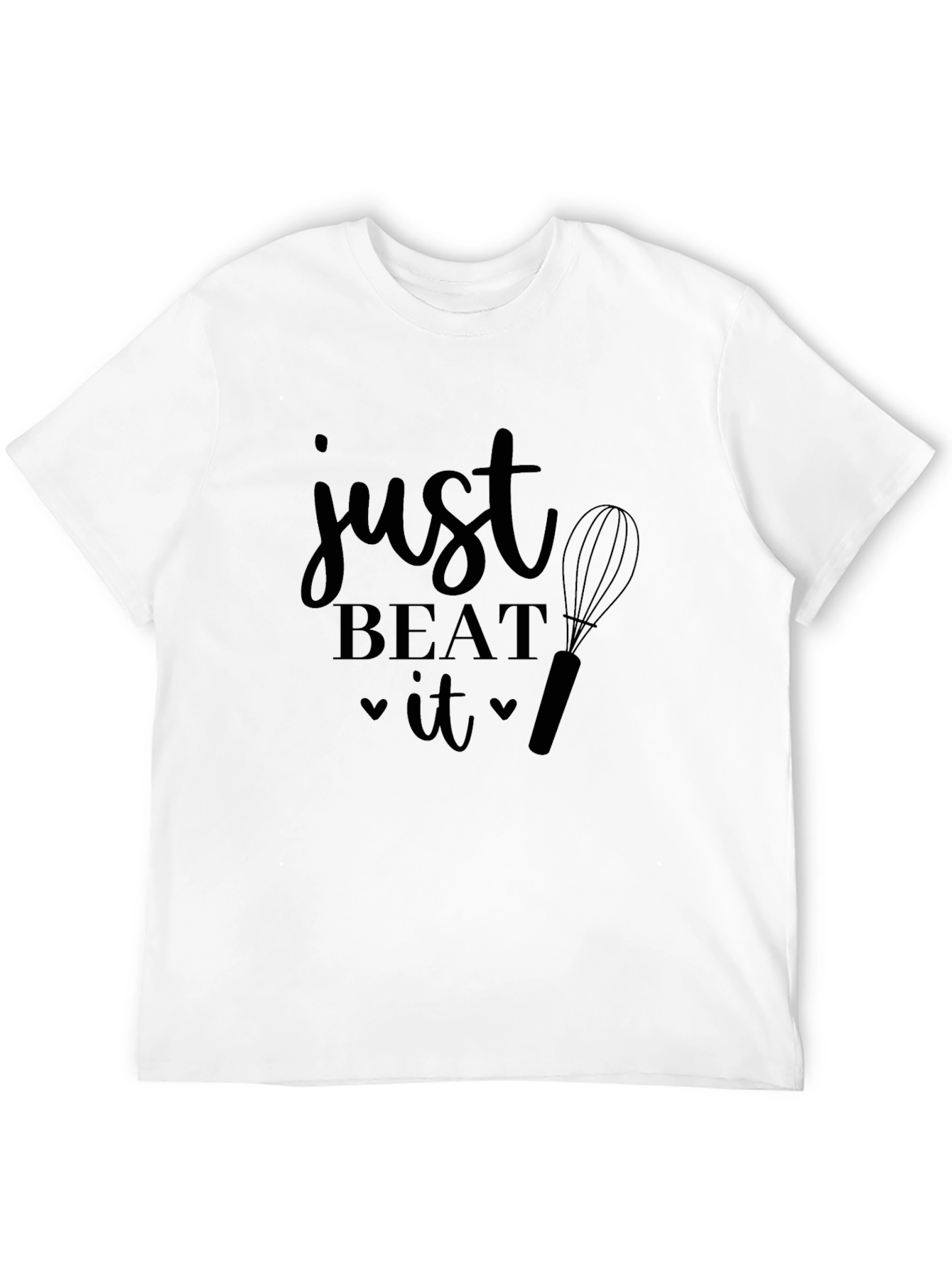 Just Beat It T-Shirt - Baker Gift