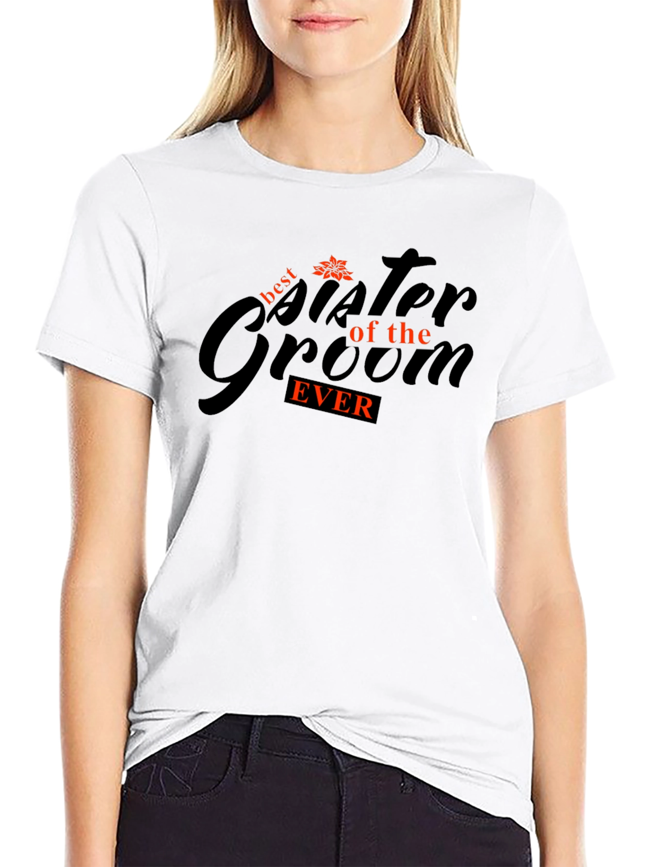 Best Sister of the Groom Ever T-Shirt