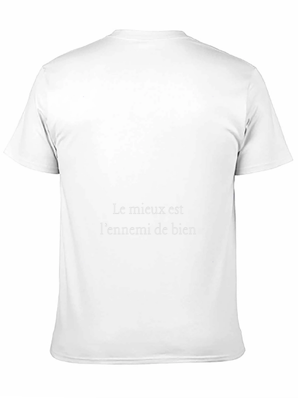 Le Mieux Est Lennemi de Bien T-Shirt
