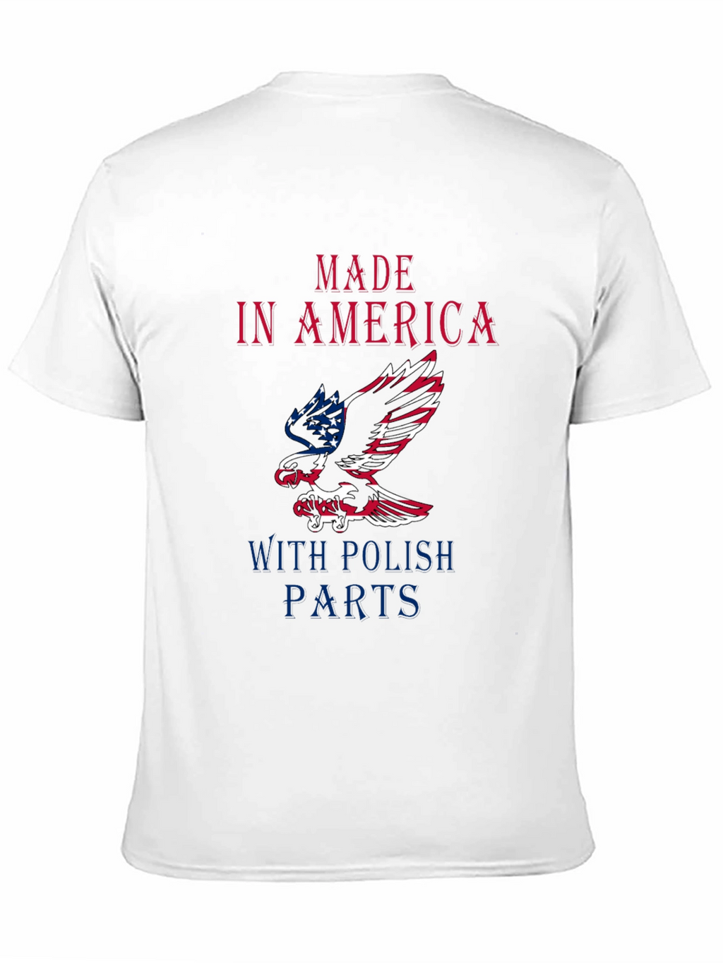 Made In America With Polish Parts Graphic Tee
