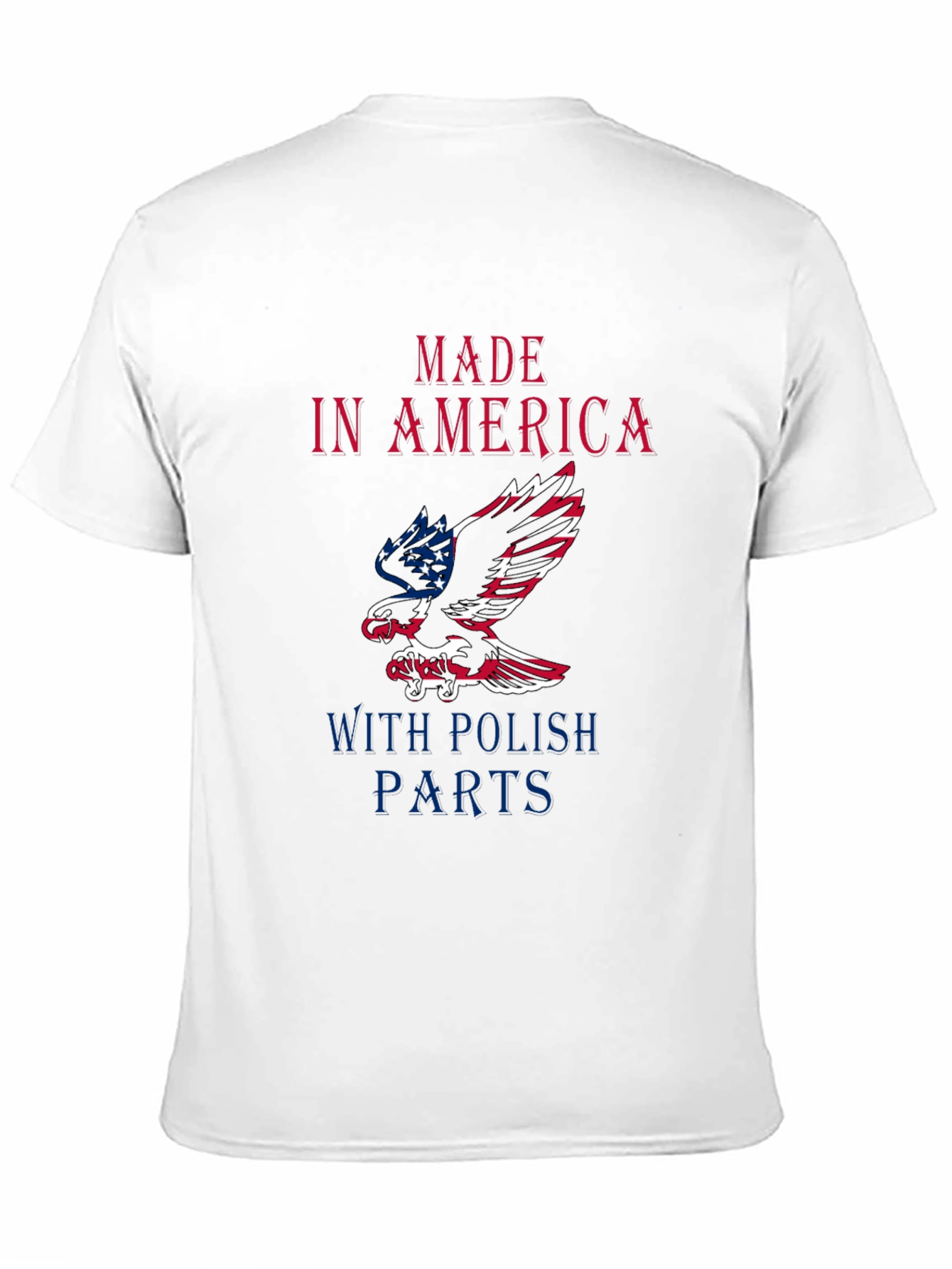 Made In America With Polish Parts Graphic Tee
