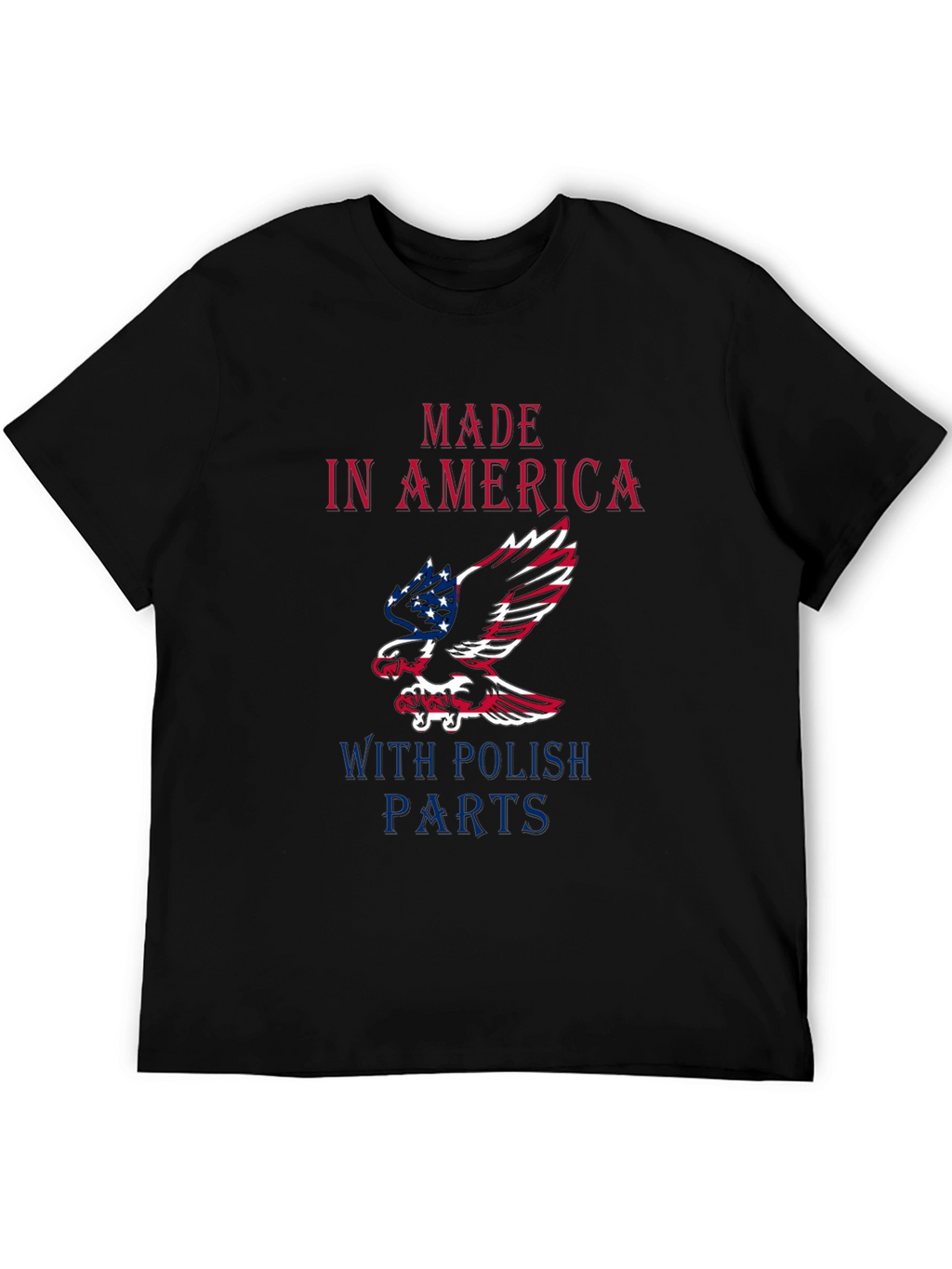 Made In America With Polish Parts Graphic Tee