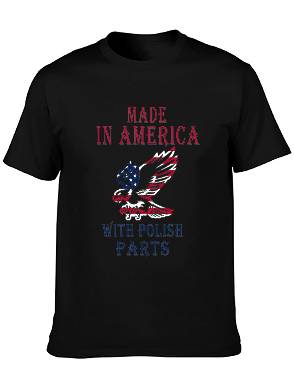Made In America With Polish Parts Graphic Tee