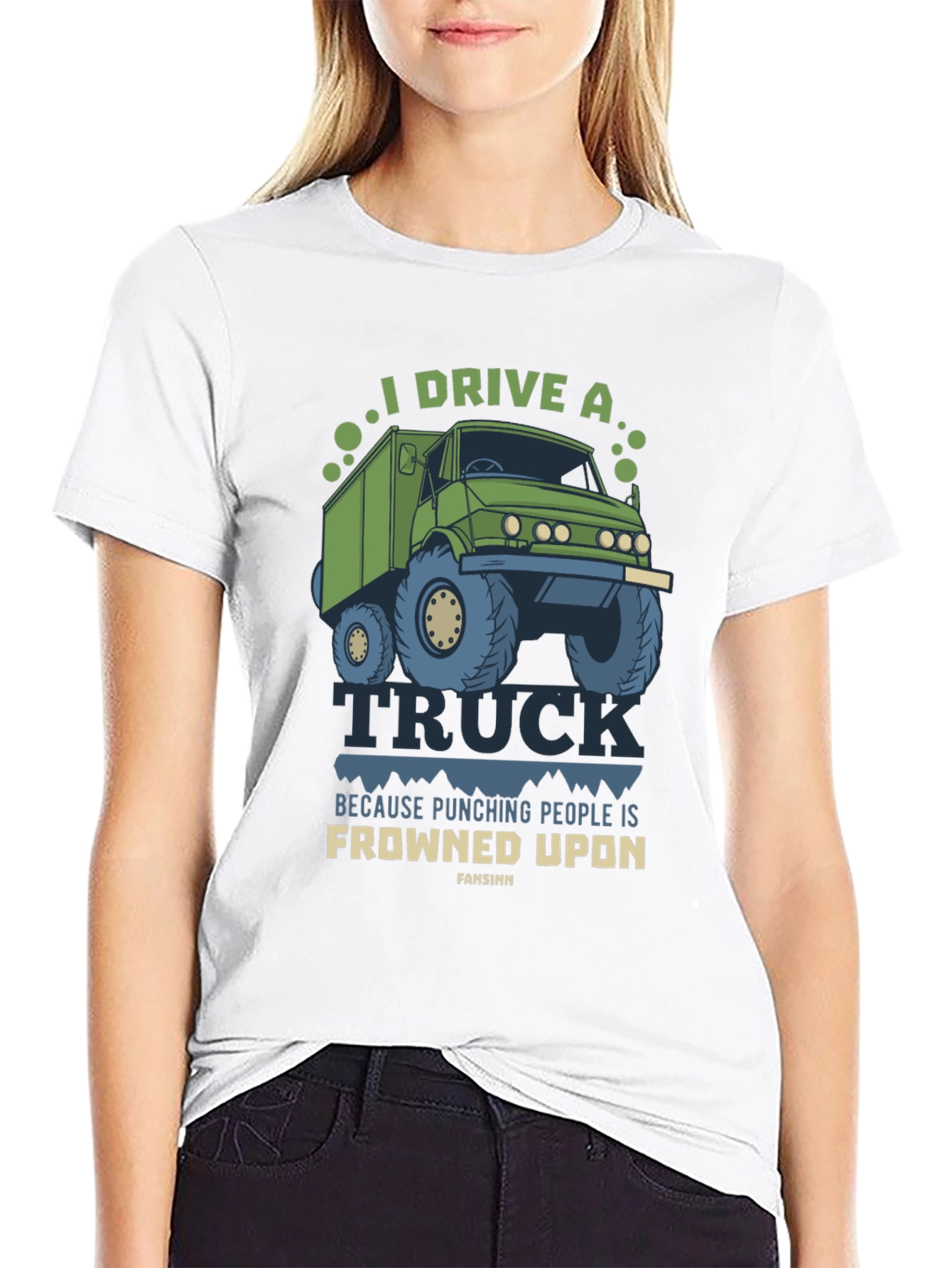 I Drive A Truck Funny T-Shirt