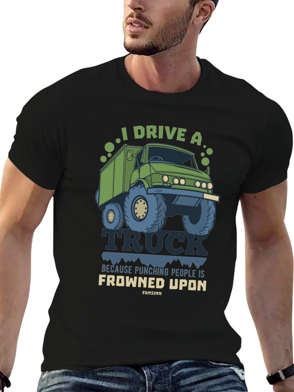I Drive A Truck Funny T-Shirt