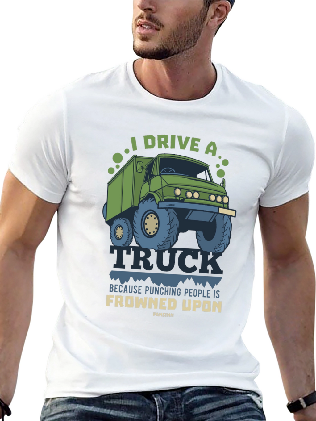 I Drive A Truck Funny T-Shirt