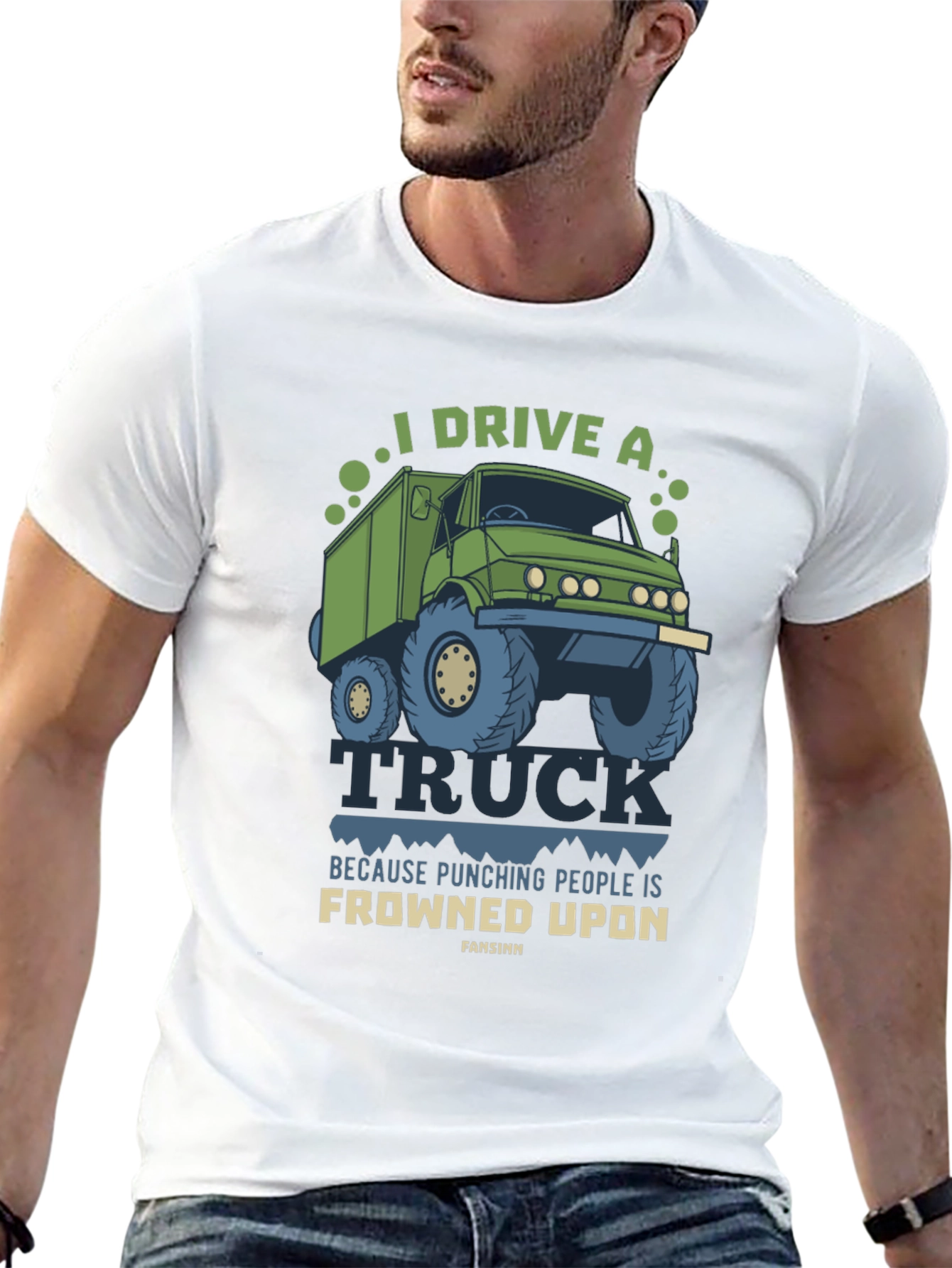 I Drive A Truck Funny T-Shirt