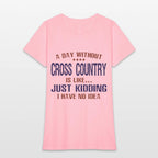 A Day Without Cross Country Funny