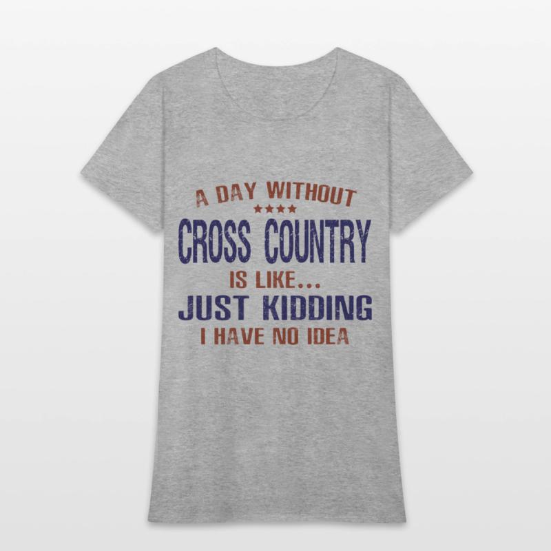 A Day Without Cross Country Funny