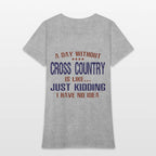 A Day Without Cross Country Funny