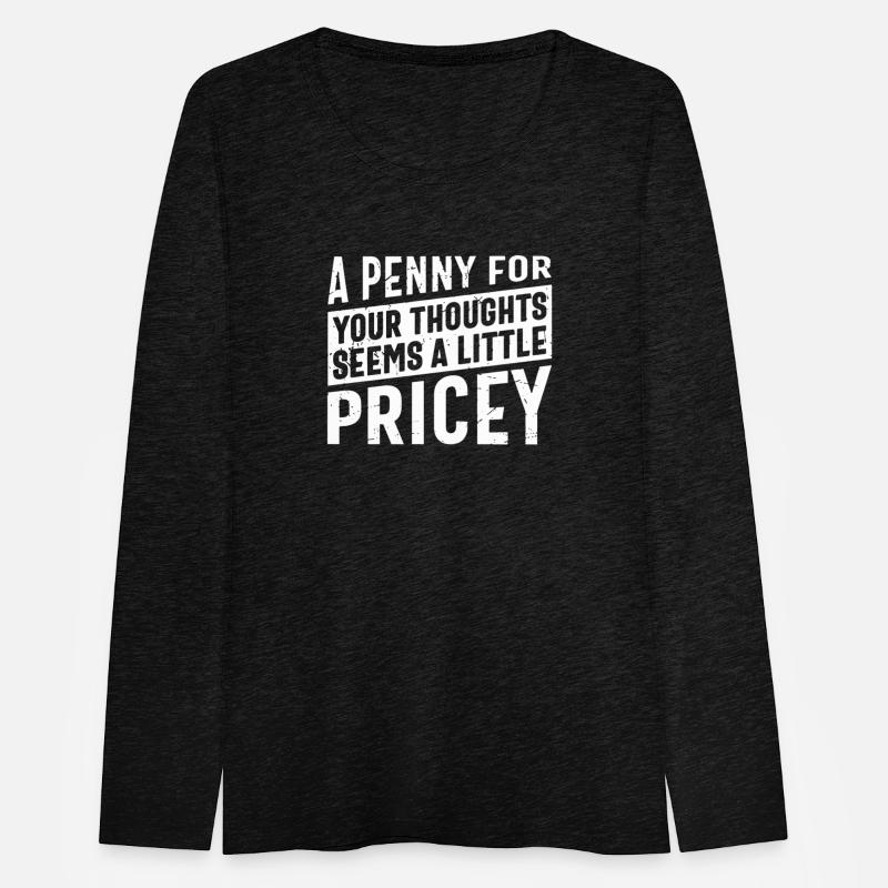 A Penny For Your Thoughts Seems A Little Pricey