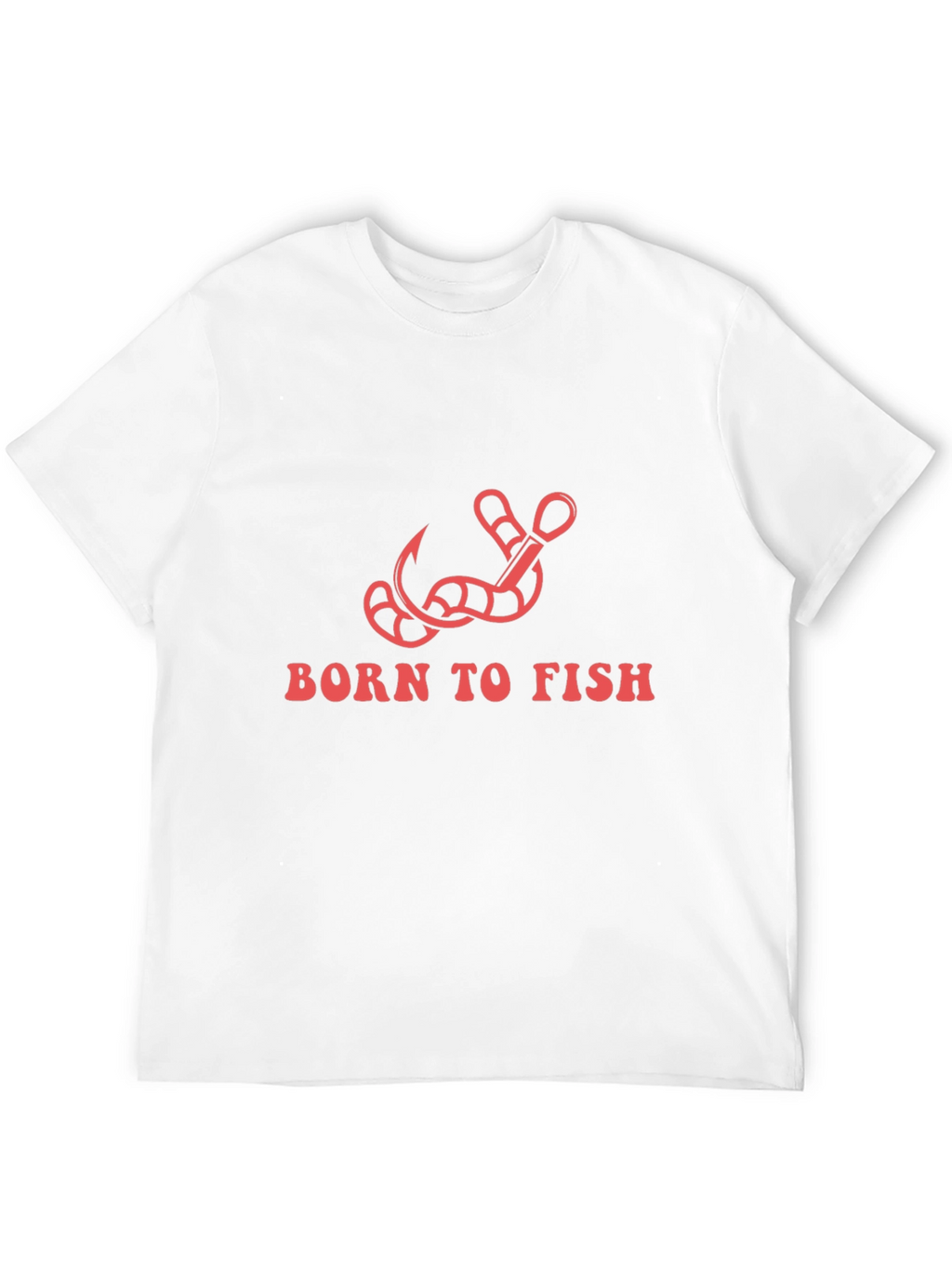 Born To Fish T-Shirt: Fishing Hook Design