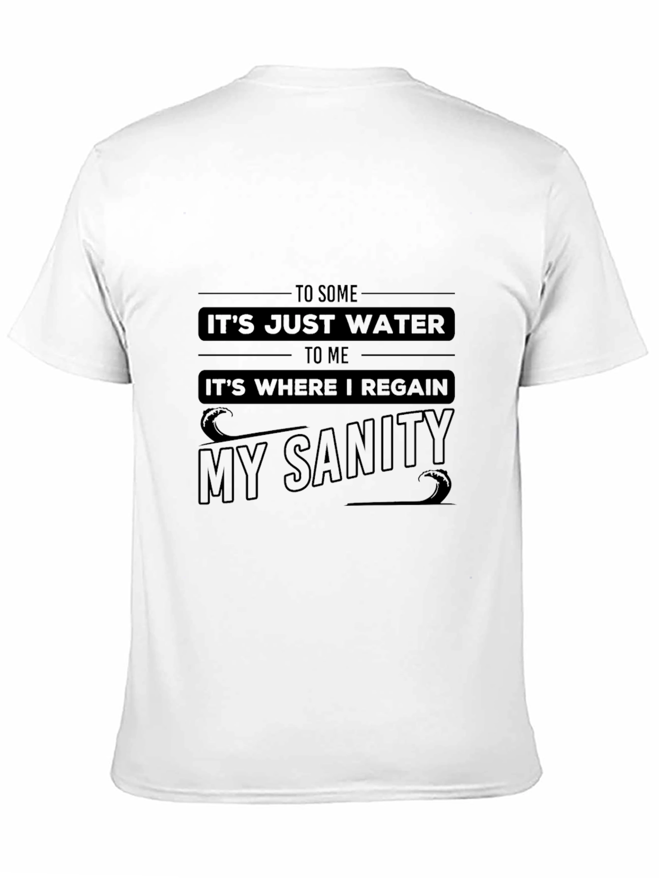 Water Sanity Graphic T-Shirt