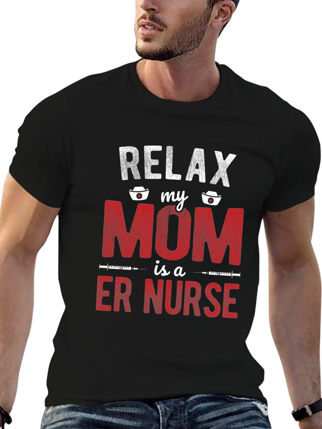 Relax My Mom is a ER Nurse T-Shirt