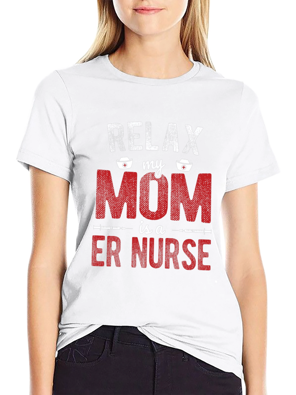 Relax My Mom is a ER Nurse T-Shirt