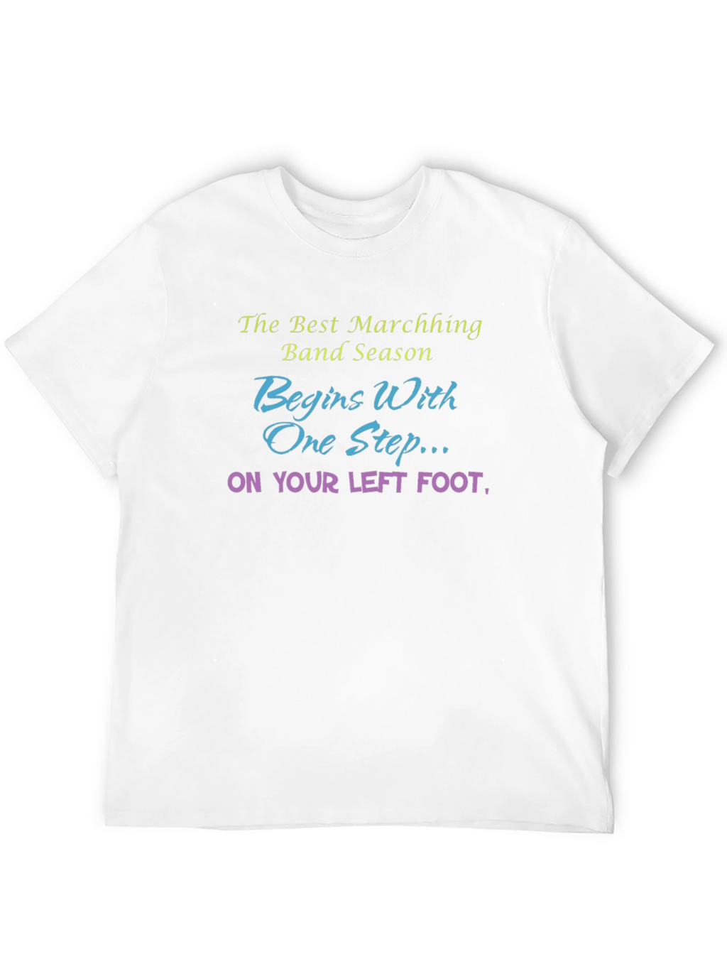 Marching Band Season T-Shirt - Left Foot Design