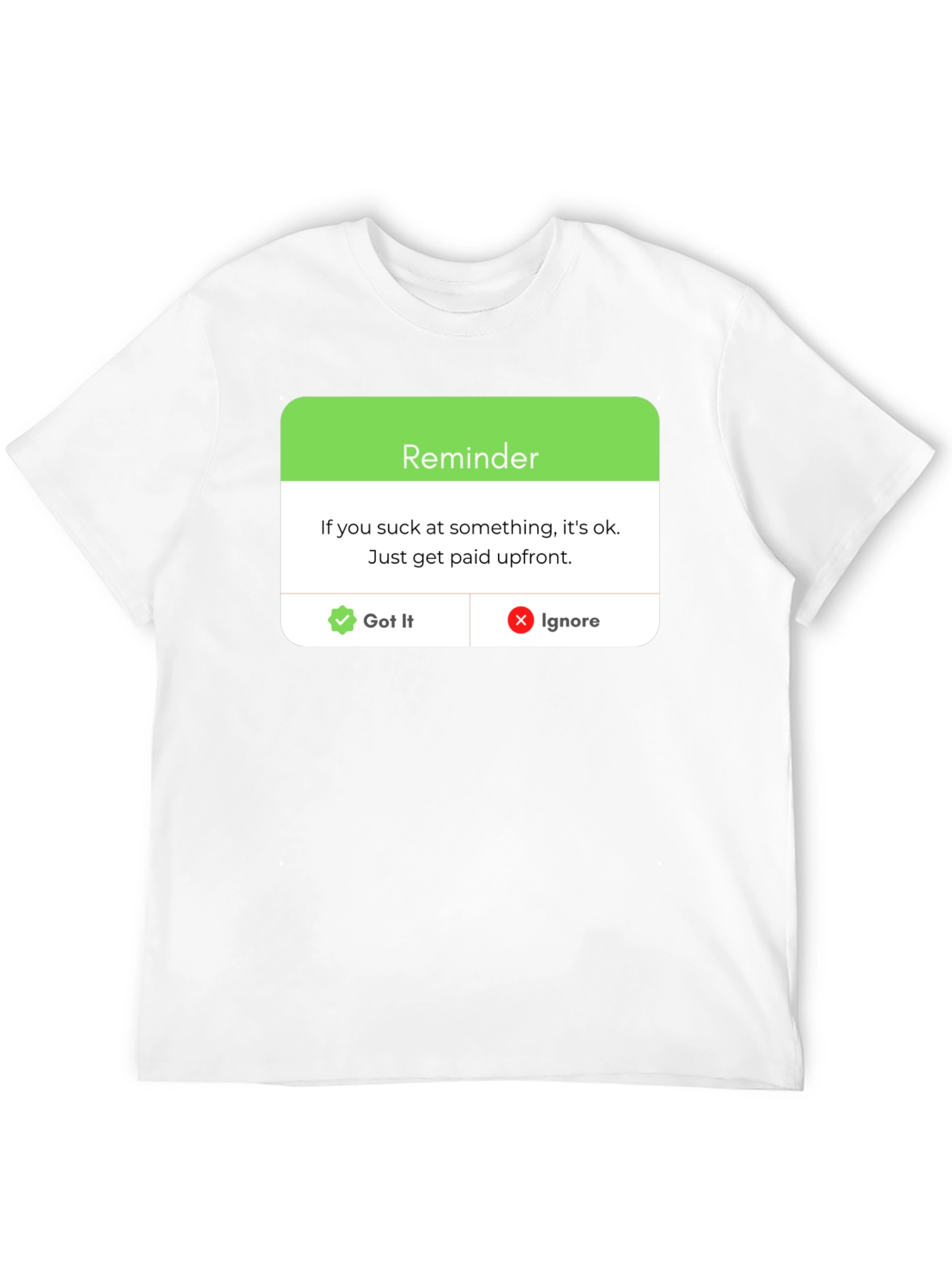 Reminder: Get Paid Upfront Black T-Shirt