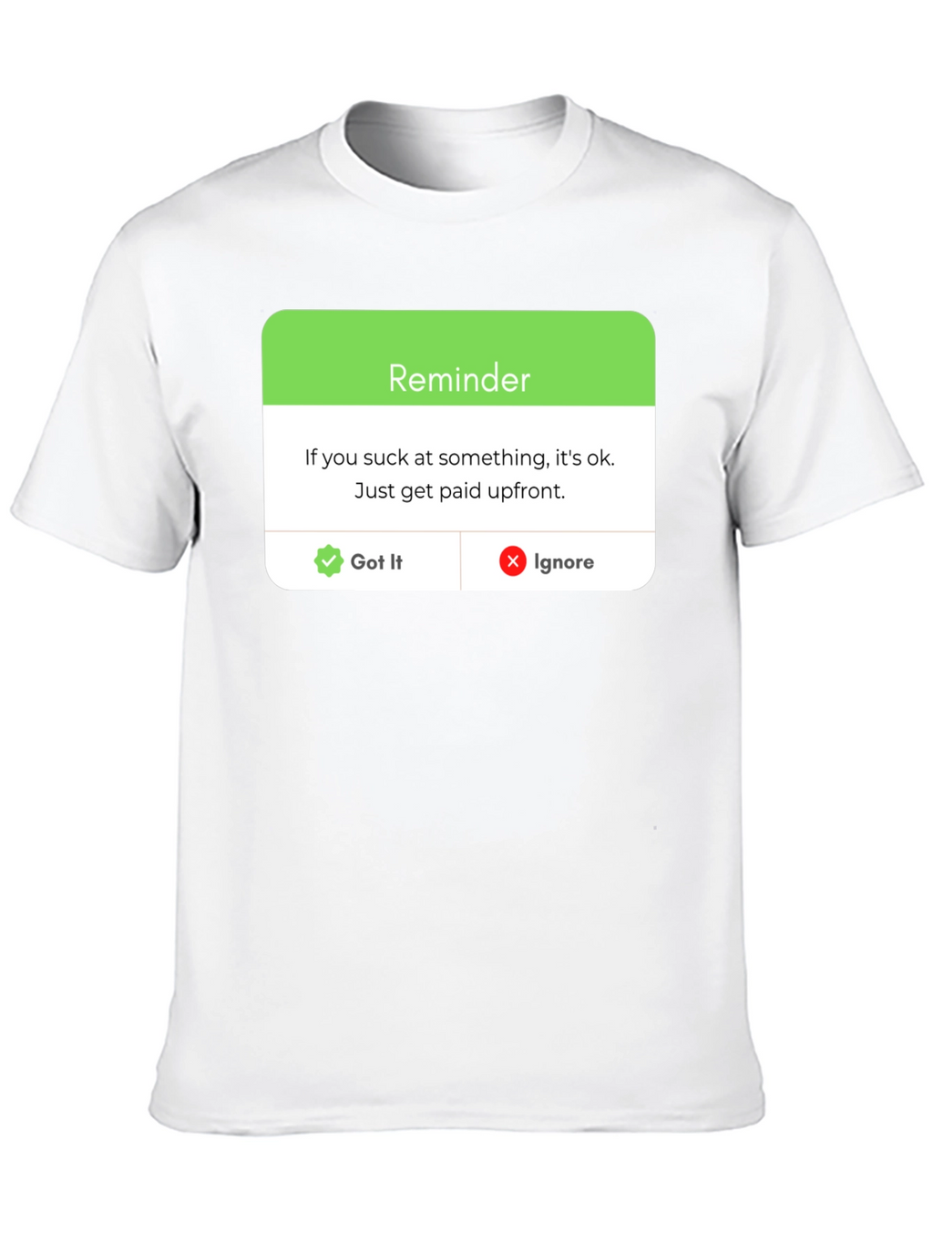 Reminder: Get Paid Upfront Black T-Shirt