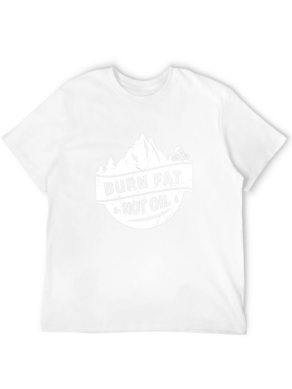 Burn Fat Not Oil Mountain Biker T-Shirt