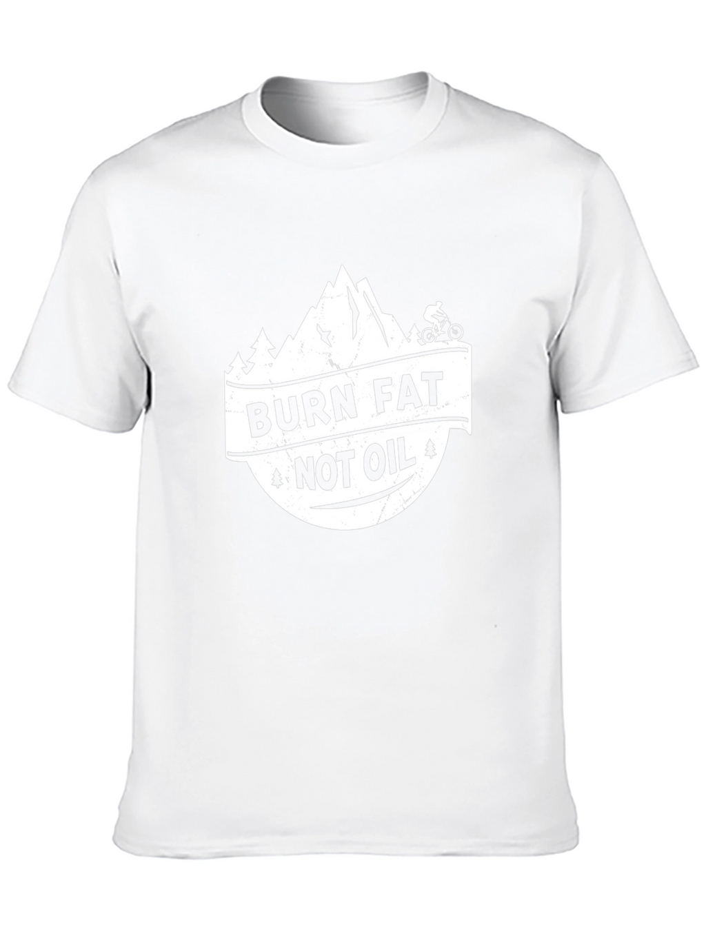 Burn Fat Not Oil Mountain Biker T-Shirt