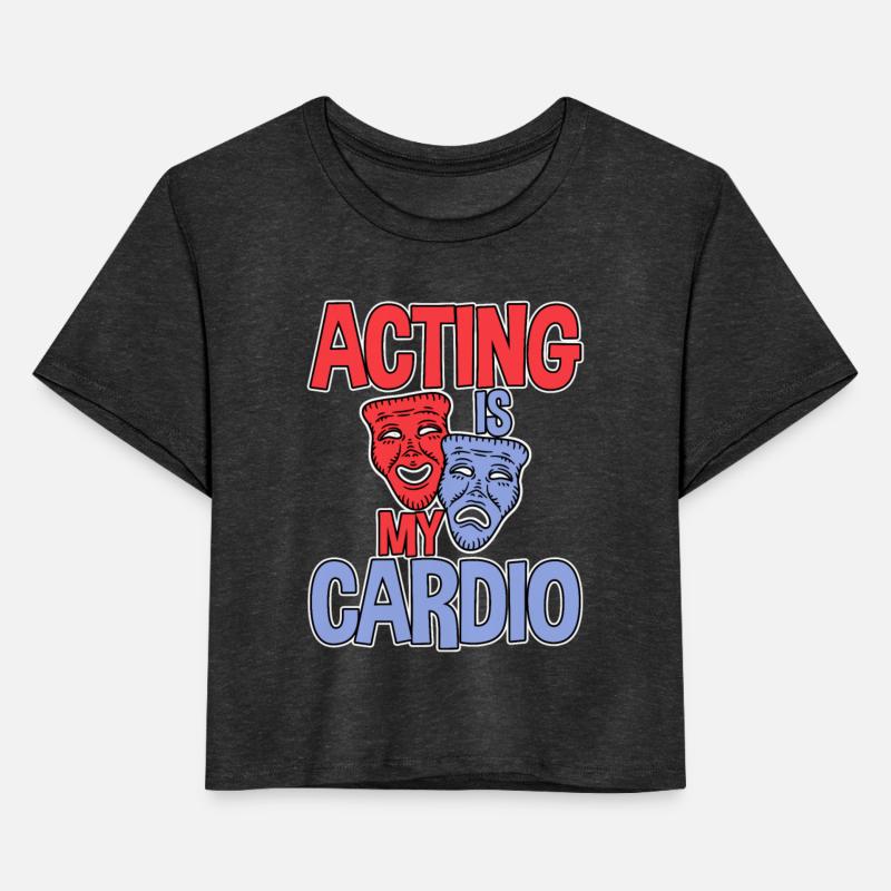 Acting Is My Cardio 2