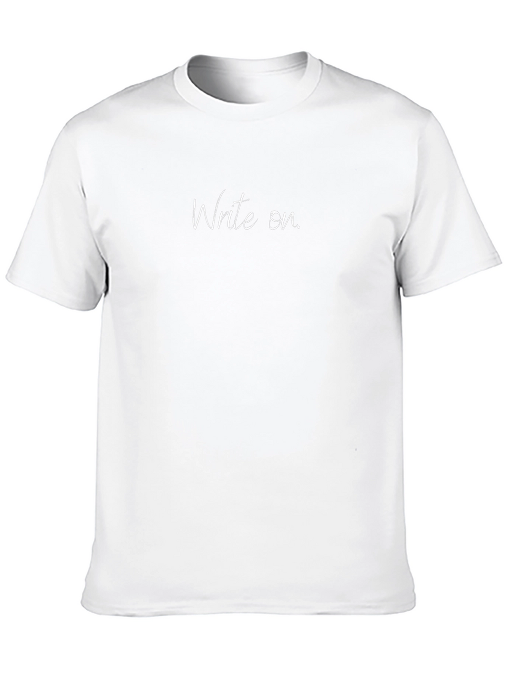 Write On Black Tee - Motivational Shirt