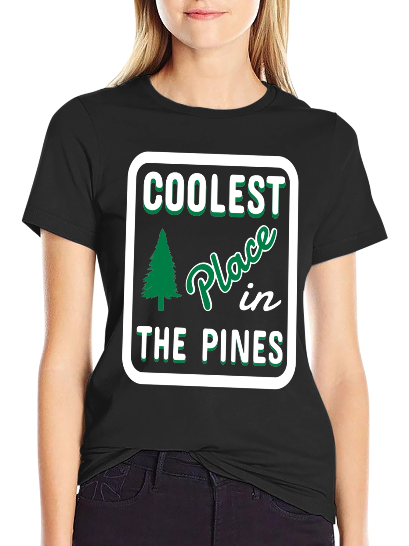 Coolest Place in the Pines T-Shirt