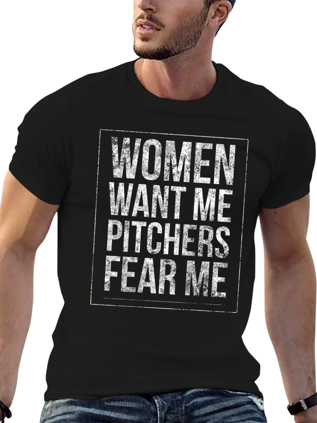 Women Want Me Pitchers Fear Me T-Shirt