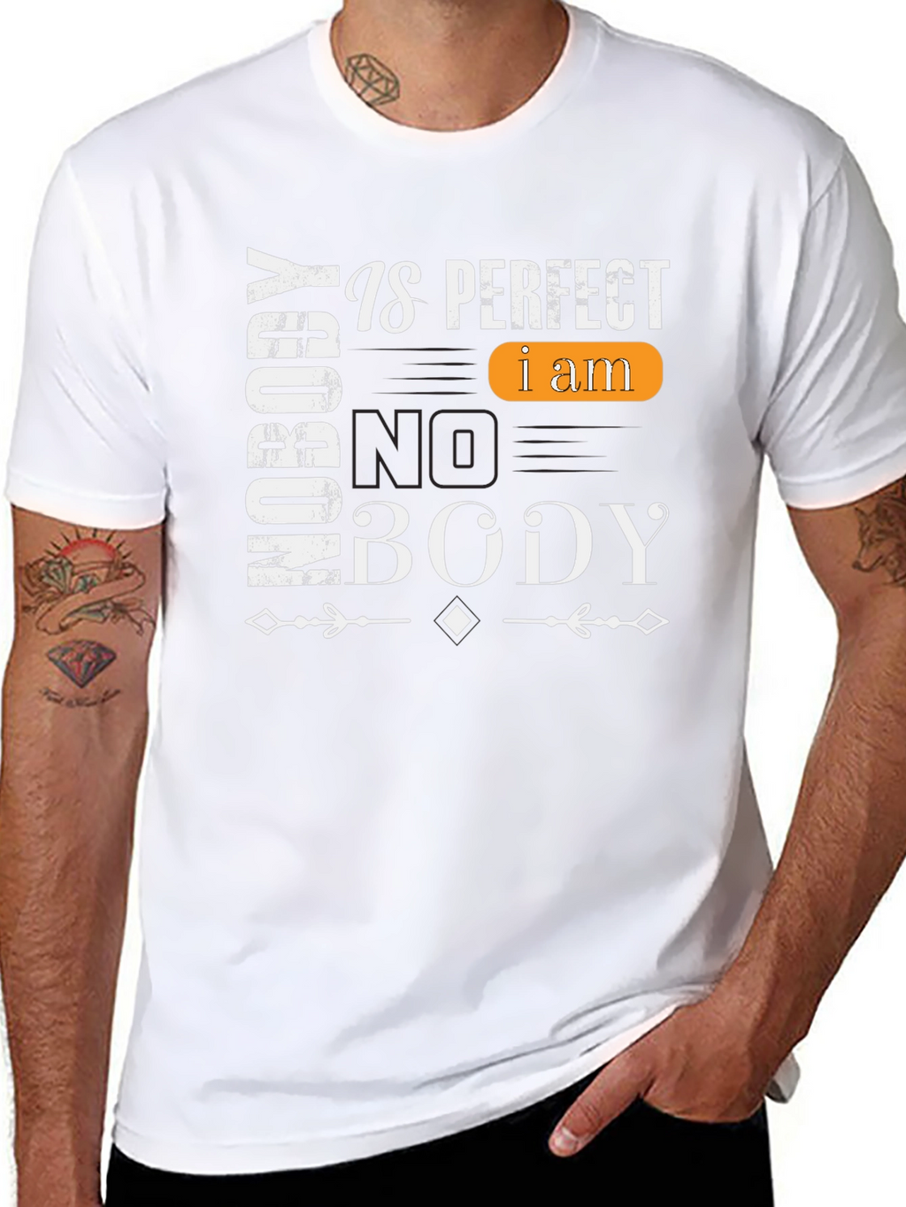 Nobody is Perfect I am Nobody T-Shirt