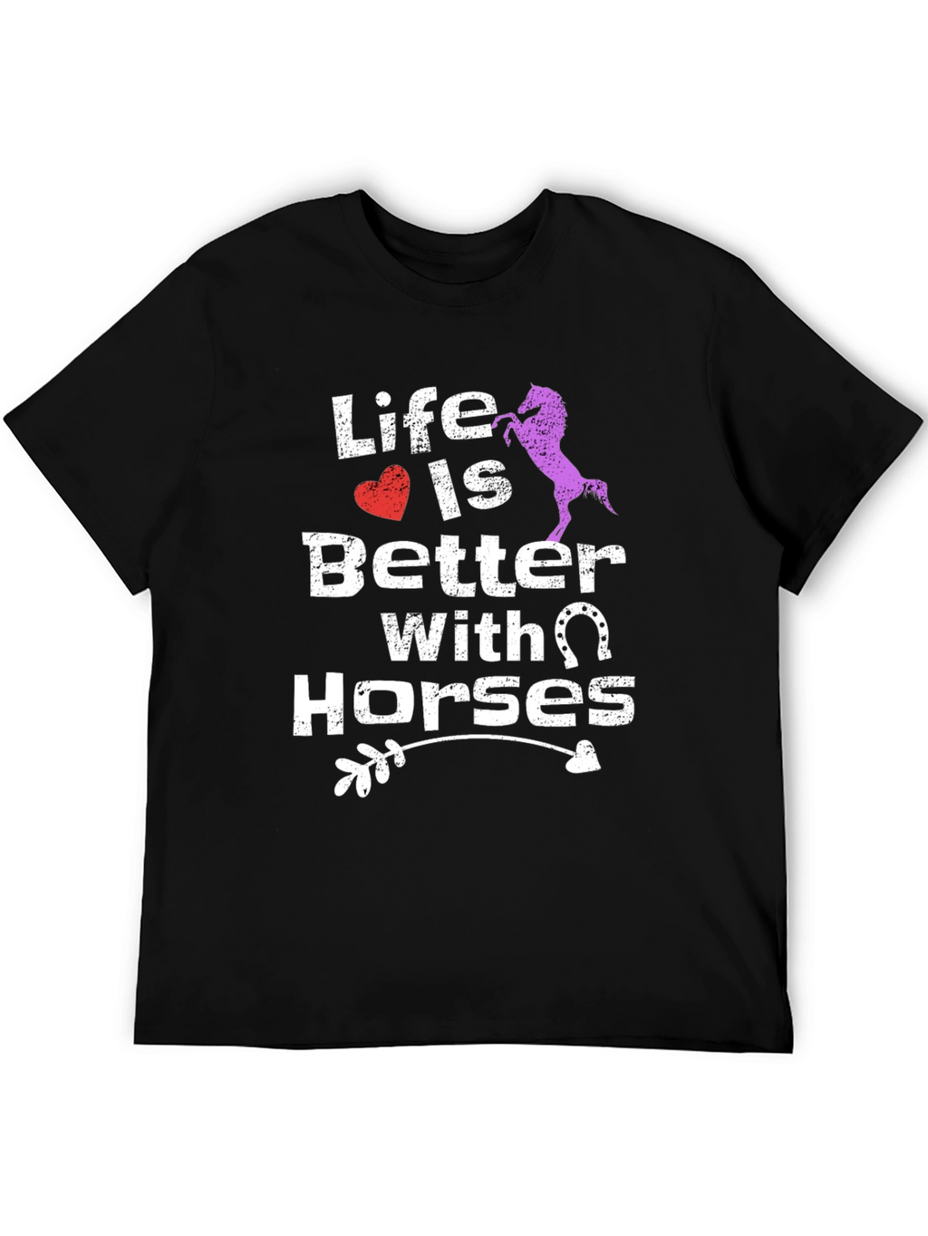 Life Is Better With Horses Graphic Tee