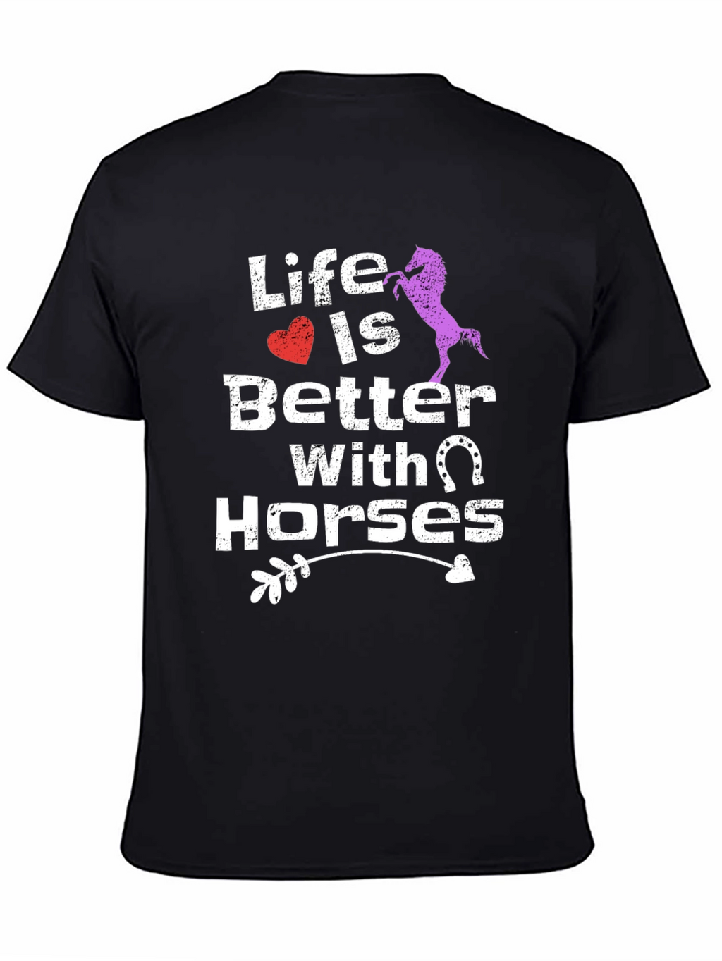 Life Is Better With Horses Graphic Tee