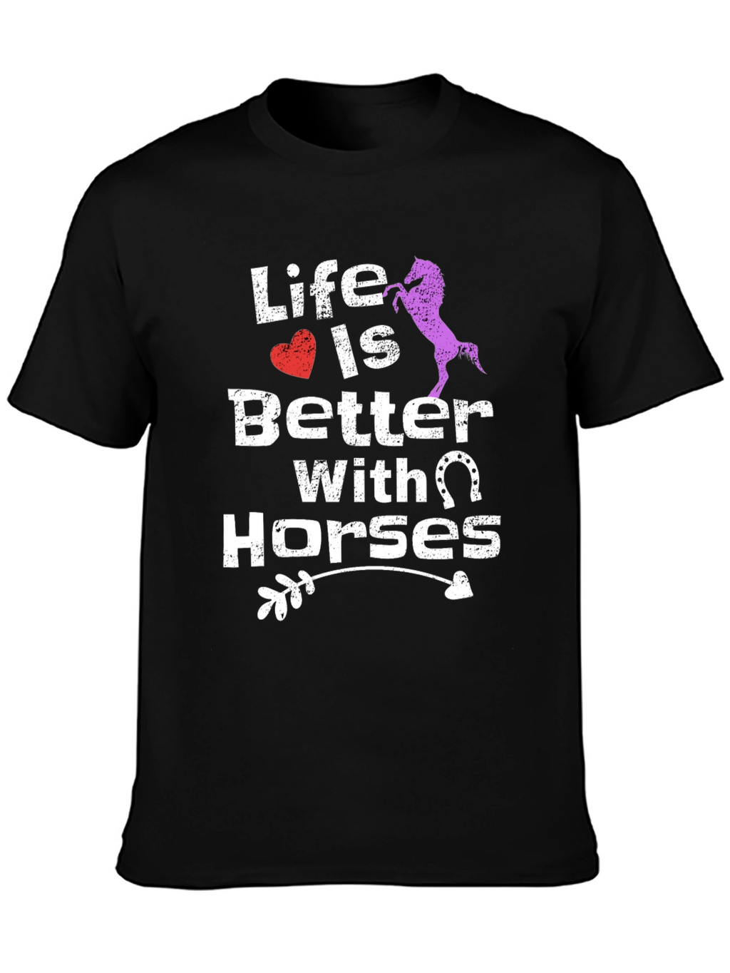 Life Is Better With Horses Graphic Tee