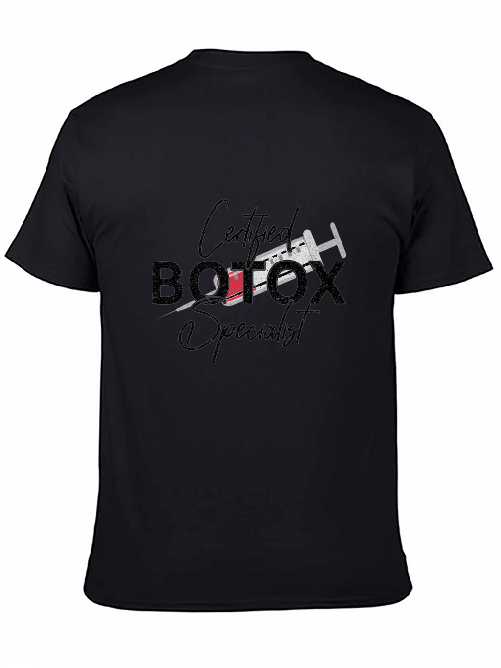 Certified Botox Specialist Black Graphic Tee