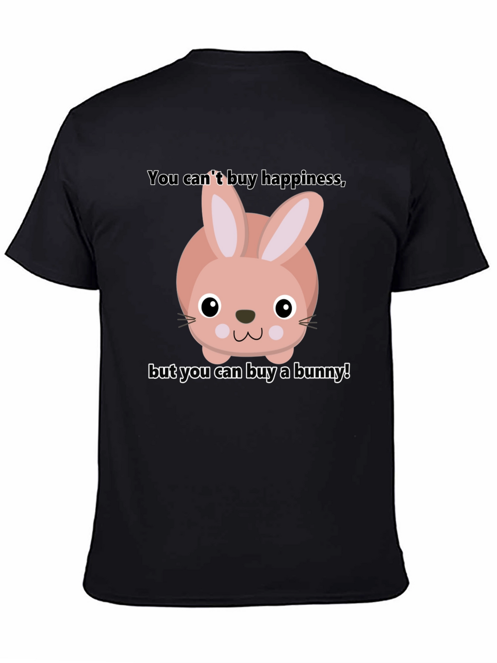 Funny Bunny T-Shirt - Buy Happiness