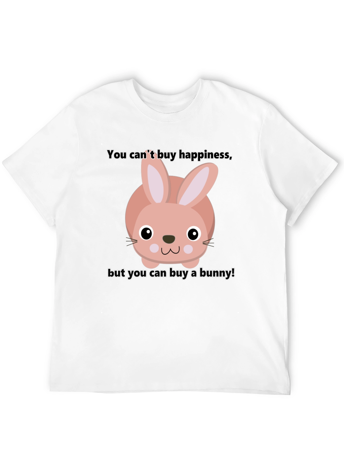 Funny Bunny T-Shirt - Buy Happiness