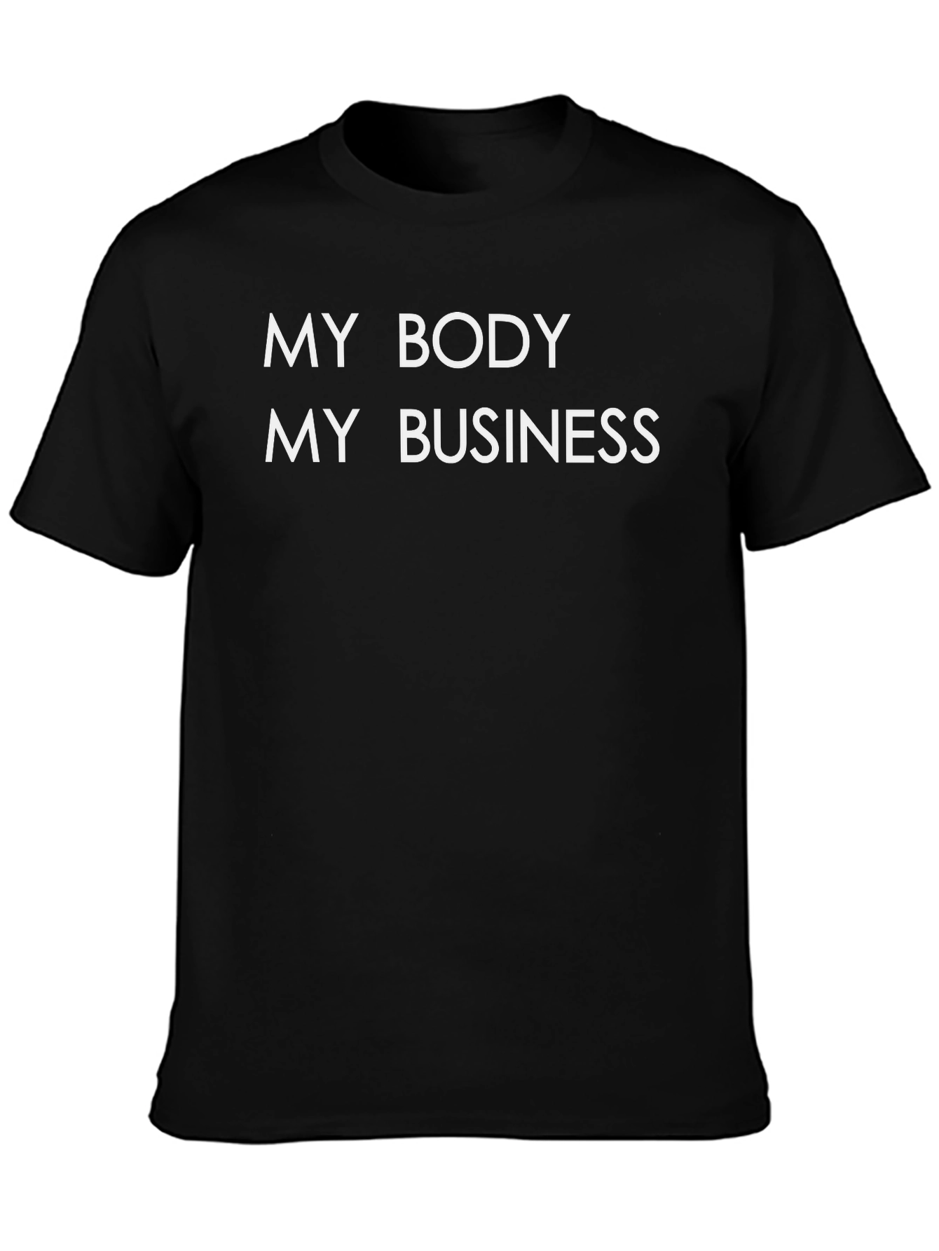My Body My Business Graphic Tee