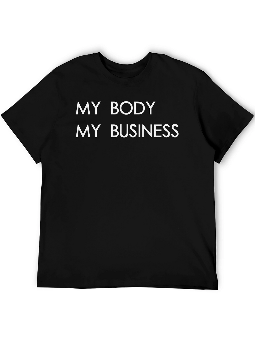 My Body My Business Graphic Tee
