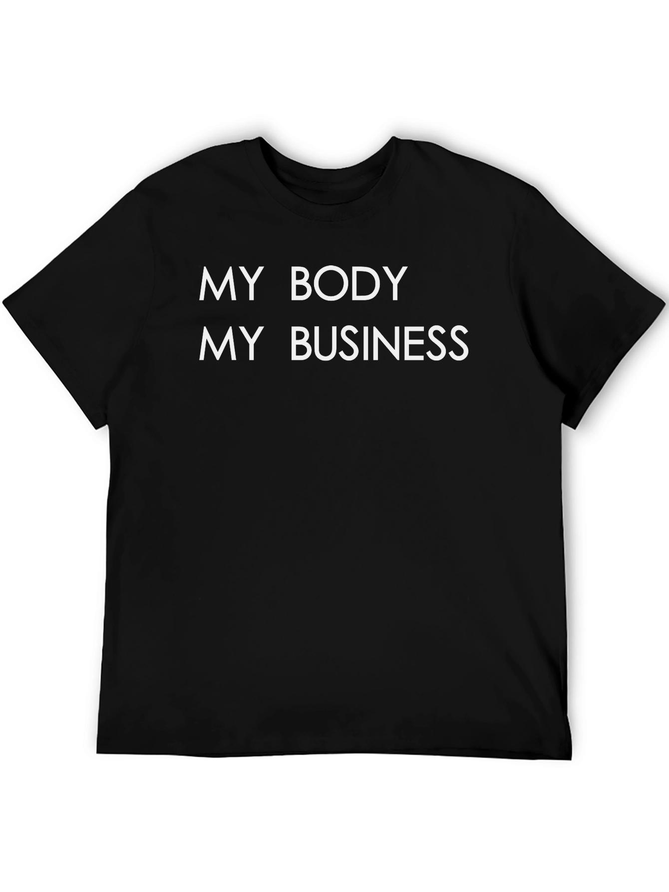 My Body My Business Graphic Tee