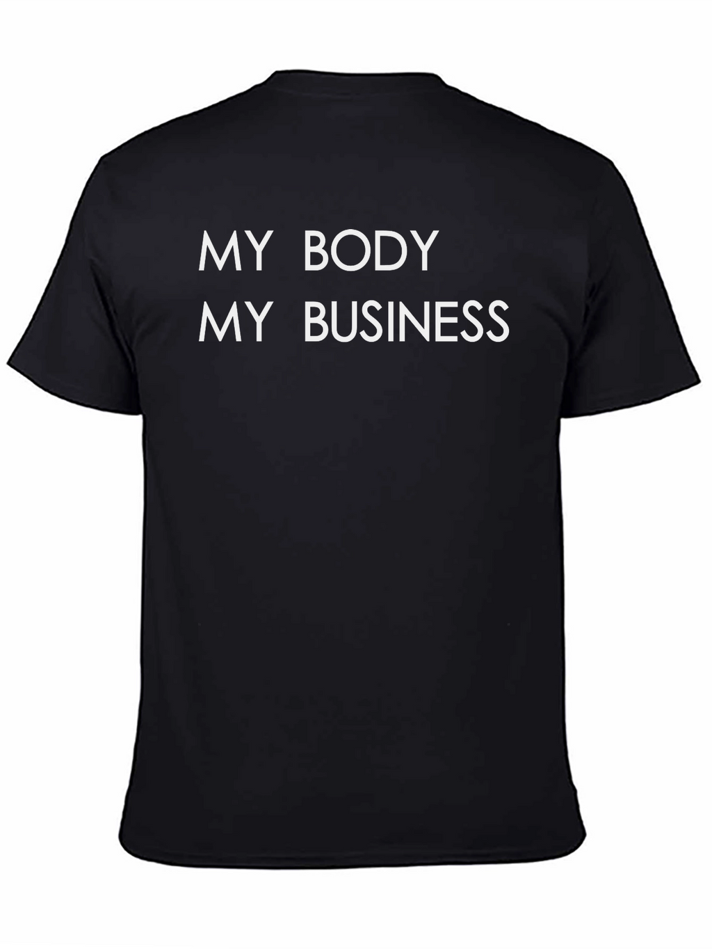 My Body My Business Graphic Tee