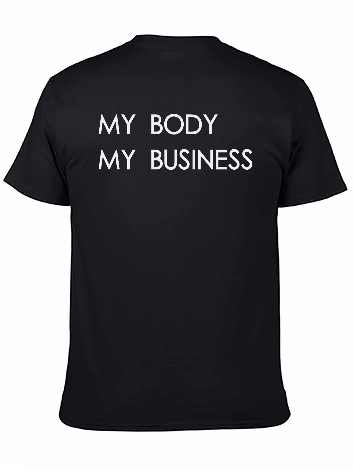 My Body My Business Graphic Tee