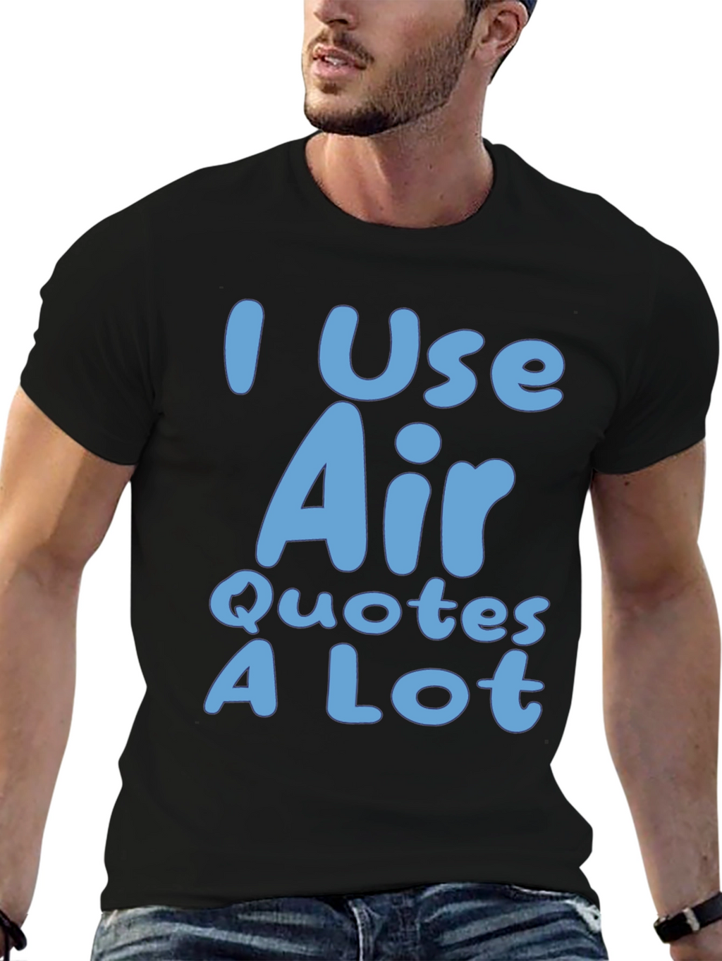 I Use Air Quotes A Lot Black T-Shirt
