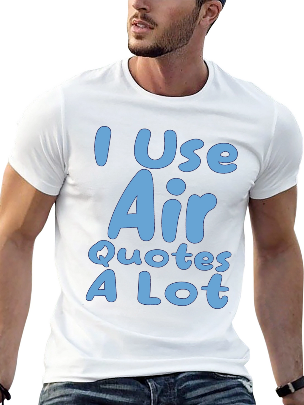 I Use Air Quotes A Lot Black T-Shirt