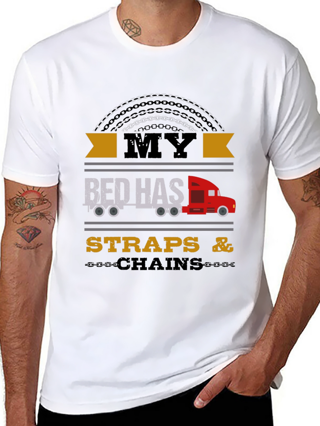 Trucker Tee: My Bed Has Straps & Chains