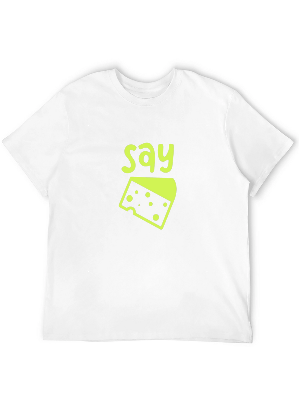 Say Cheese T-Shirt - Funny Graphic Tee