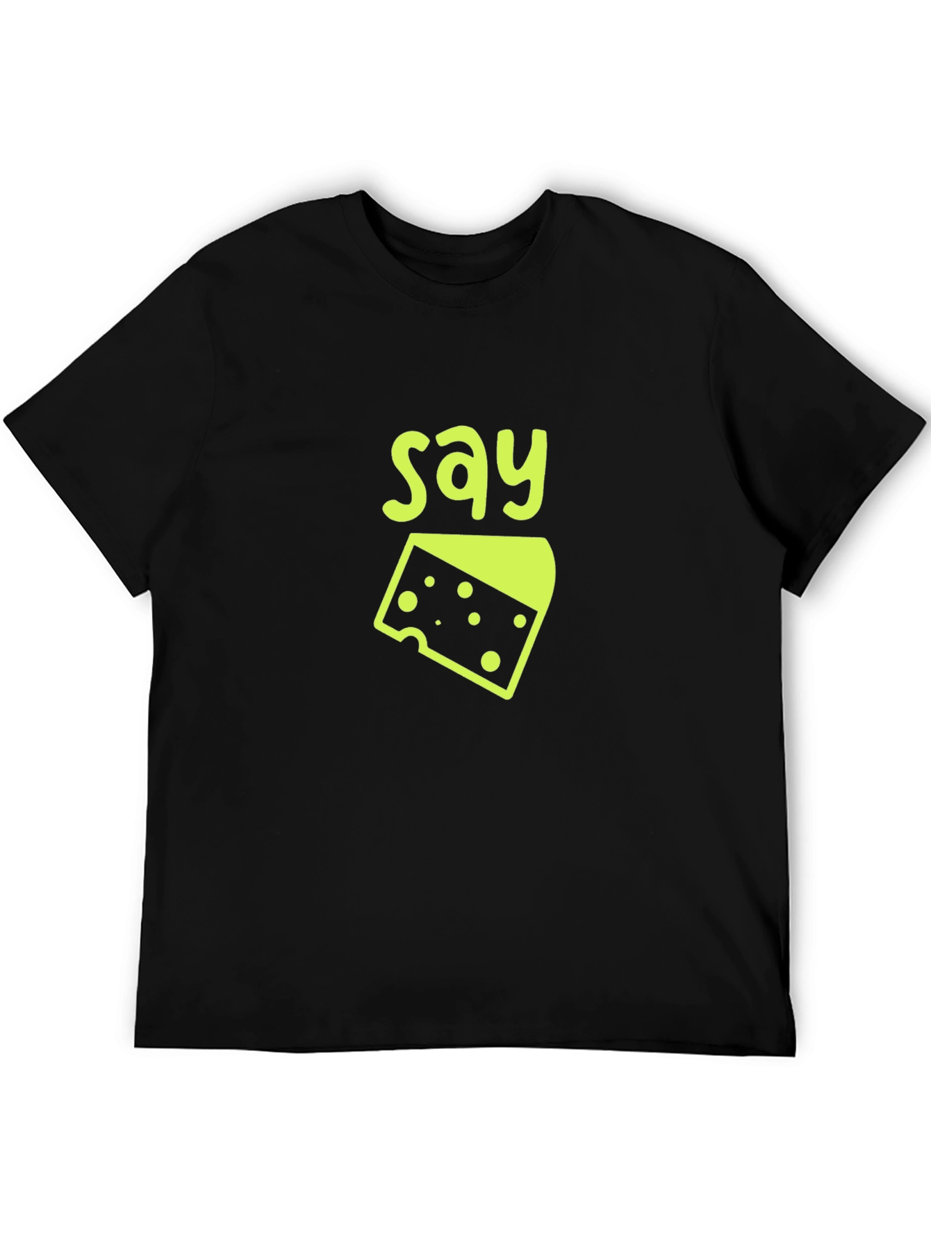 Say Cheese T-Shirt - Funny Graphic Tee