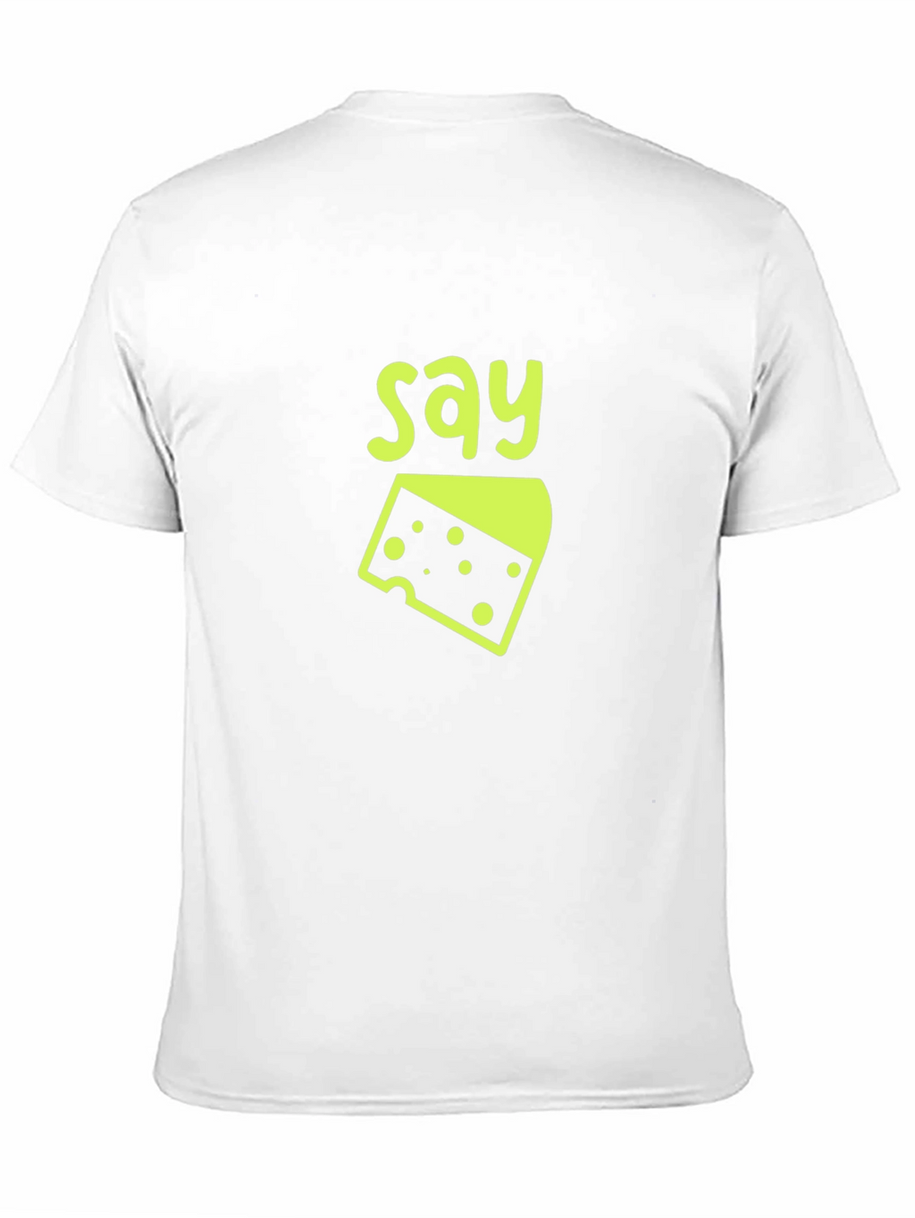 Say Cheese T-Shirt - Funny Graphic Tee